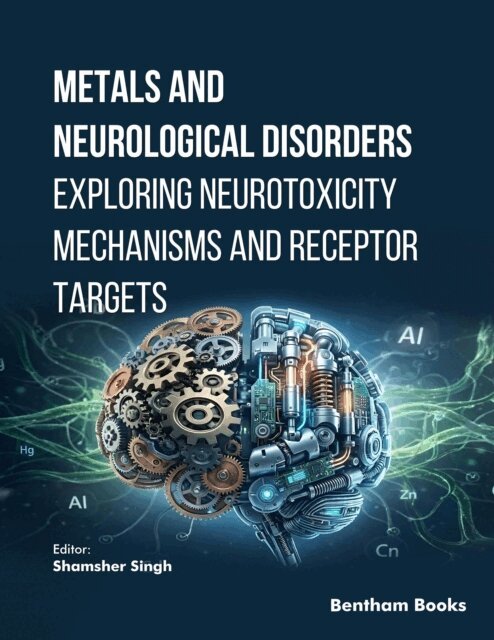 Shamsher Singh - Metals and Neurological Disorders, E-bok