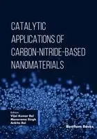 Vijai Kumar Rai, Manorama Singh, Ankita Rai - Catalytic Applications of Carbon Nitride-Based Nanomaterials, Häftad. Tillgänglighet: Lägg i varukorg