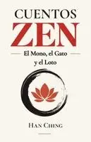 Han Ching - Cuentos Zen - el Mono, el Gato y el Loto, Häftad. Tillgänglighet: Lägg i varukorg