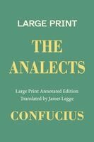 Confucius - Analects, a Large Print Annotated Edition, Häftad