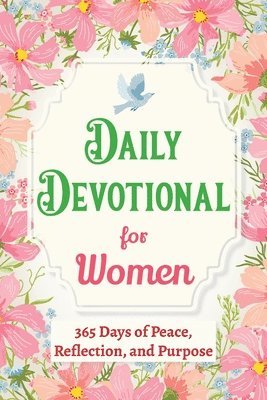 Casey Parker - Daily Devotional for Women - 365 Days of Peace, Reflection, and Purpose, Häftad