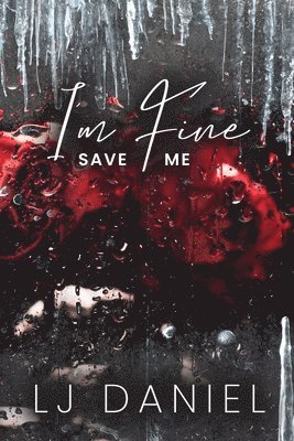 Lj Daniel, LJ Daniel - I'm Fine Save Me, Häftad