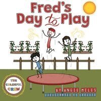Angie Miles - Fred's Day to Play, Häftad