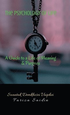 Suantak Demkhosei Vaiphei - Psychology of Life, Inbunden. Tillgänglighet: Lägg i varukorg