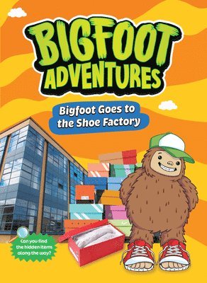 E. Norm Usfoot - Bigfoot Goes to the Shoe Factory, Inbunden