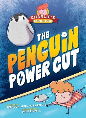 Rebecca Phillips-Bartlett - The Penguin Power Cut, Inbunden