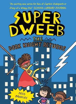 Jess Bradley - The Dork Knight Returns, Inbunden