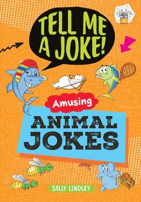 Sally Lindley, Joe Fullman - Amusing Animal Jokes, Inbunden