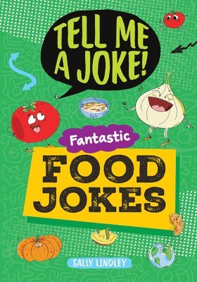 Sally Lindley, Joe Fullman - Fantastic Food Jokes, Inbunden