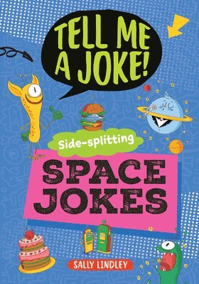 Sally Lindley, Joe Fullman - Side-Splitting Space Jokes, Inbunden