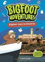 E. Norm Usfoot - Bigfoot Goes to Alcatraz, Inbunden