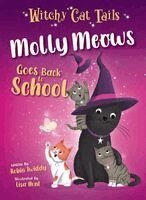 Robin Twiddy - Molly Meows Goes Back to School, Inbunden