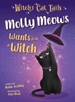 Robin Twiddy - Molly Meows Wants to Be a Witch, Häftad