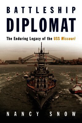 Nancy Snow - Battleship Diplomat, E-bok