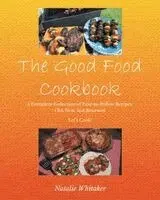 Natalie Whitaker - Good Food Cookbook, Häftad. Tillgänglighet: Lägg i varukorg