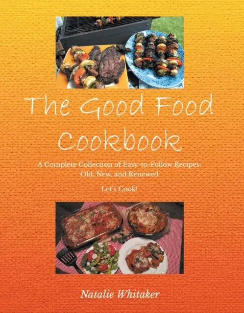 Natalie Whitaker - Good Food Cookbook, E-bok. Tillgänglighet: Lägg i varukorg