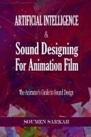 Soumen Sarkar - Artificial Intelligence & Sound Designing for Animation Film, Häftad. Tillgänglighet: Lägg i varukorg