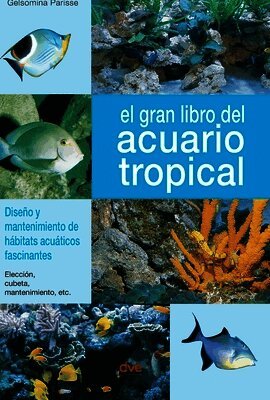 Gelsomina Parisse - gran libro del acuario tropical, Inbunden. Tillgänglighet: Lägg i varukorg