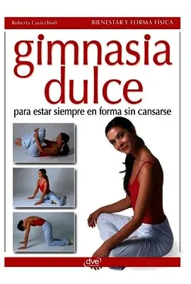 Roberta Cavicchioli - Gimnasia dulce, Inbunden. Tillgänglighet: Lägg i varukorg