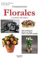Corrado Maspes, Alina Rizzi - Composiciones florales y centros de mesa, Inbunden. Tillgänglighet: Lägg i varukorg