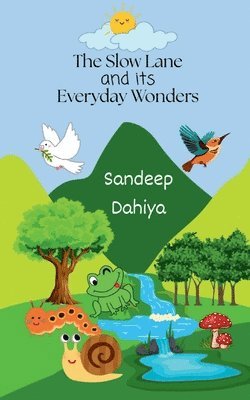 Sandeep Dahiya - Slow Lane and its Everyday Wonders, Häftad. Tillgänglighet: Lägg i varukorg