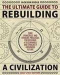 Ultimate Guide to Rebuilding a Civilization
