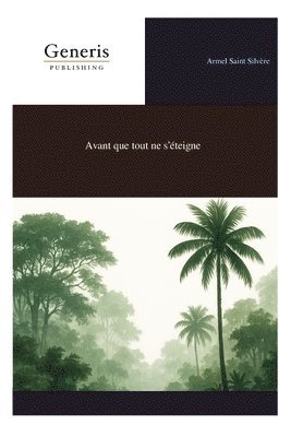 Avant que tout ne s'éteigne