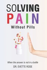 Solving Pain Without Pills