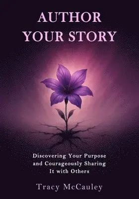 Tracy McCauley - Author Your Story, Häftad. Tillgänglighet: Lägg i varukorg