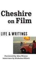 Godfrey Cheshire - Cheshire on Film, Inbunden