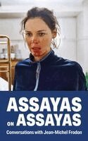 Olivier Assayas, Jean-Michel Frodon - Assayas on Assayas, Häftad