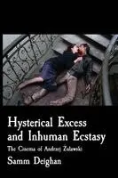 Samm Deighan - Hysterical Excess and Inhuman Ecstasy, Häftad. Tillgänglighet: Lägg i varukorg