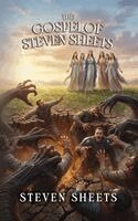 Steven Sheets - The Gospel of Steven Sheets, Häftad