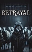 Ja'kwontez Glover - Betrayal, Häftad