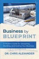 Chris Alexander - Business by Blueprint, Häftad. Tillgänglighet: Lägg i varukorg