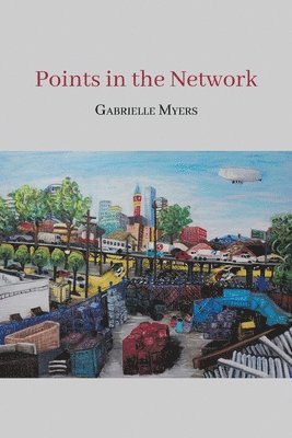 Gabrielle Myers - Points in the Network, Häftad
