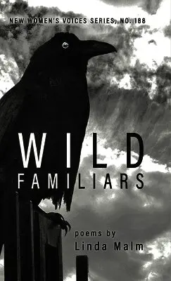 Linda Malm - Wild Familiars, Inbunden. Tillgänglighet: Lägg i varukorg