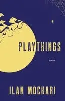 Ilan Mochari - Playthings, Häftad. Tillgänglighet: Lägg i varukorg