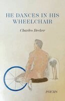 Charles Becker - He Dances in His Wheelchair, Häftad