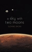 Suzanne Simons - sky with two moons, Inbunden. Tillgänglighet: Lägg i varukorg
