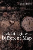 Kevin Brown - Jack Imagines a Different Map, Häftad