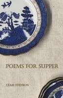 Leah Stenson - Poems for Supper, Häftad