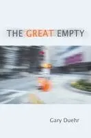 Gary Duehr - Great Empty, Häftad. Tillgänglighet: Lägg i varukorg