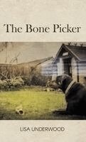 Lisa Underwood - Bone Picker, Inbunden