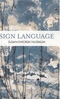 Susan Dworski Nusbaum - Sign Language, Inbunden