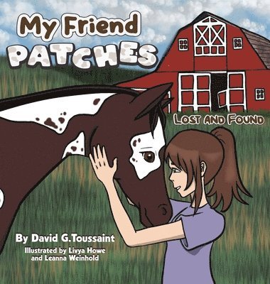 David G Toussaint - My Friend PATCHES, Inbunden