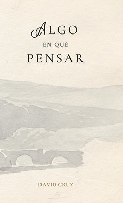 David Cruz - Algo en Qué Pensar, Inbunden. Tillgänglighet: Lägg i varukorg
