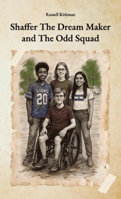 Russell Kirkman - Shaffer The Dream Maker and The Odd Squad, Inbunden. Tillgänglighet: Lägg i varukorg