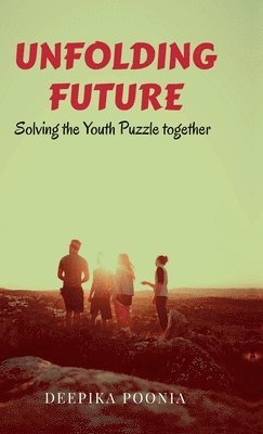Deepika - Unfolding Future, Inbunden