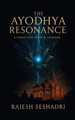 Rajesh Seshadri - Ayodhya Resonance, Häftad. Tillgänglighet: Lägg i varukorg